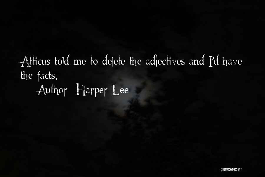 Delete Me Quotes By Harper Lee