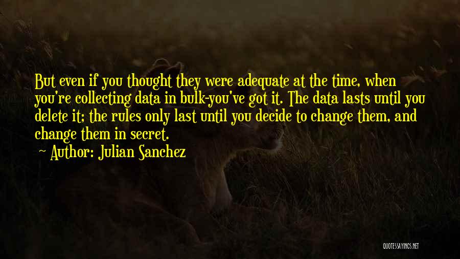 Delete Quotes By Julian Sanchez