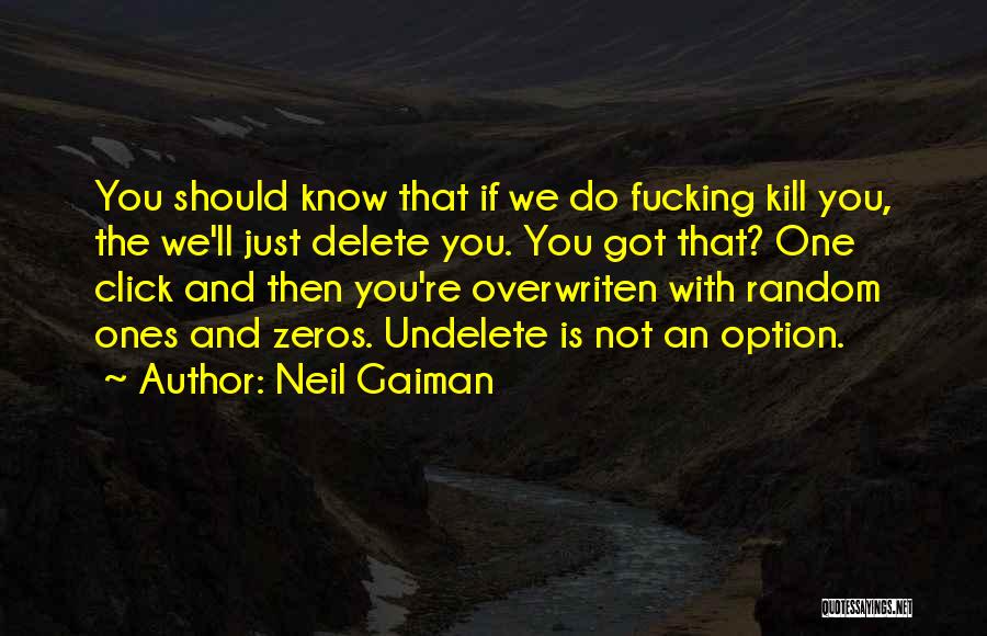 Delete Quotes By Neil Gaiman