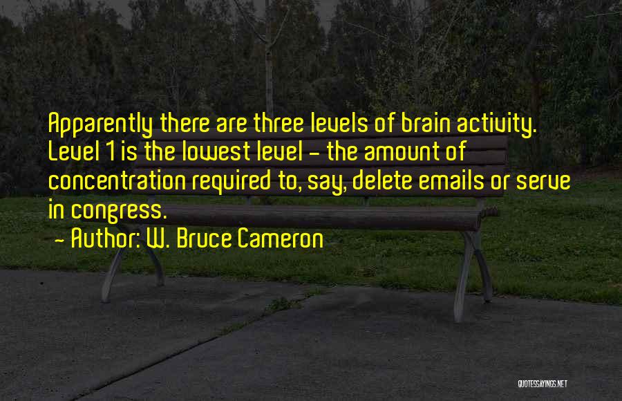 Delete Quotes By W. Bruce Cameron