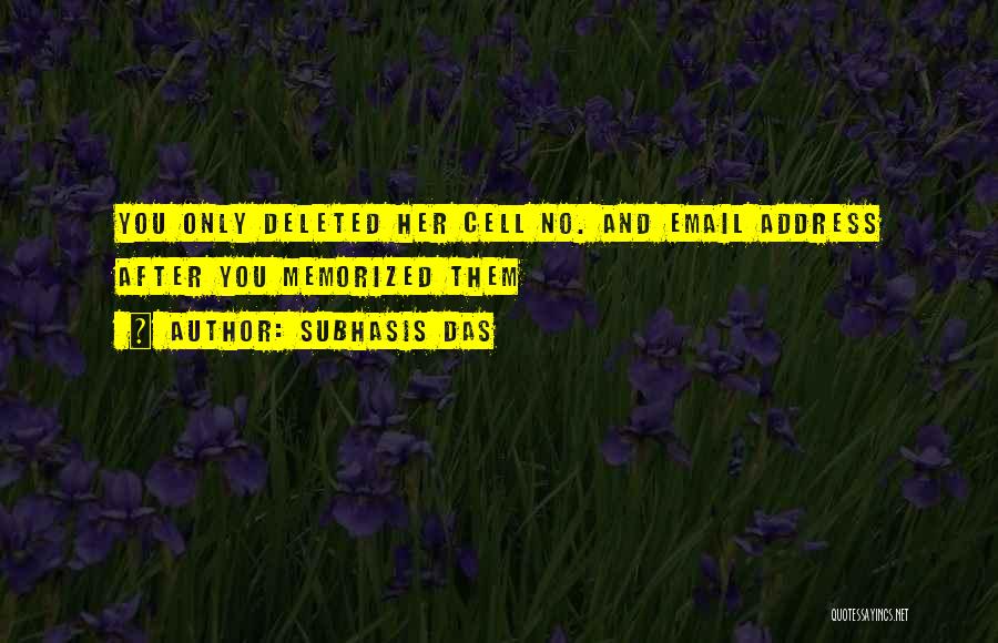 Deleted You Quotes By Subhasis Das