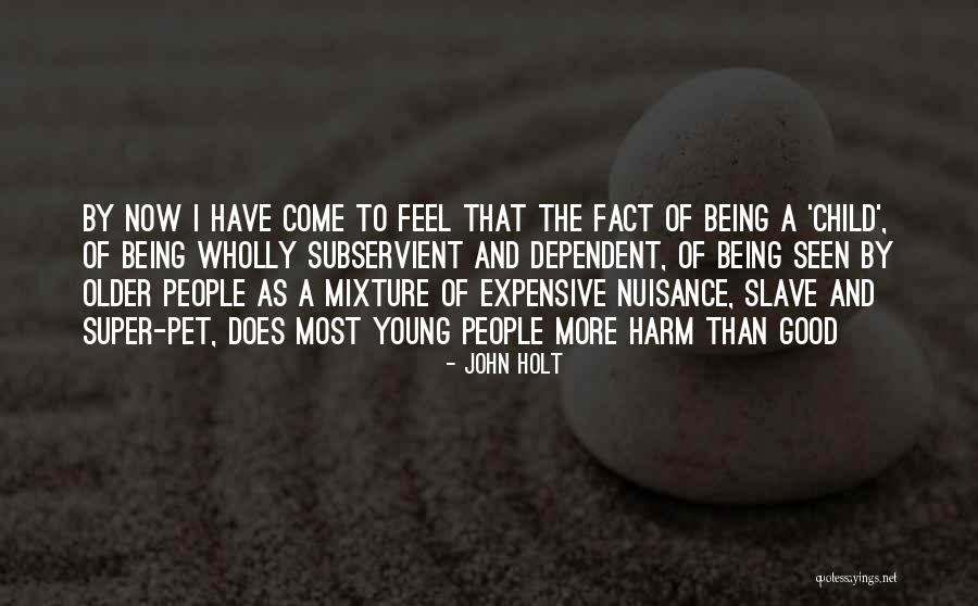 Deletes All These Quotes By John Holt Deletes All These Quotes By John Holt