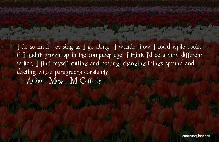 Deleting Things Quotes By Megan McCafferty