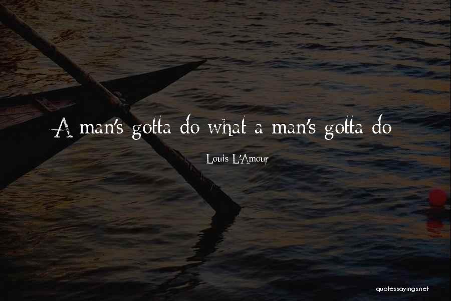 Deletta Tops Quotes By Louis L'Amour Deletta Tops Quotes By Louis L'Amour