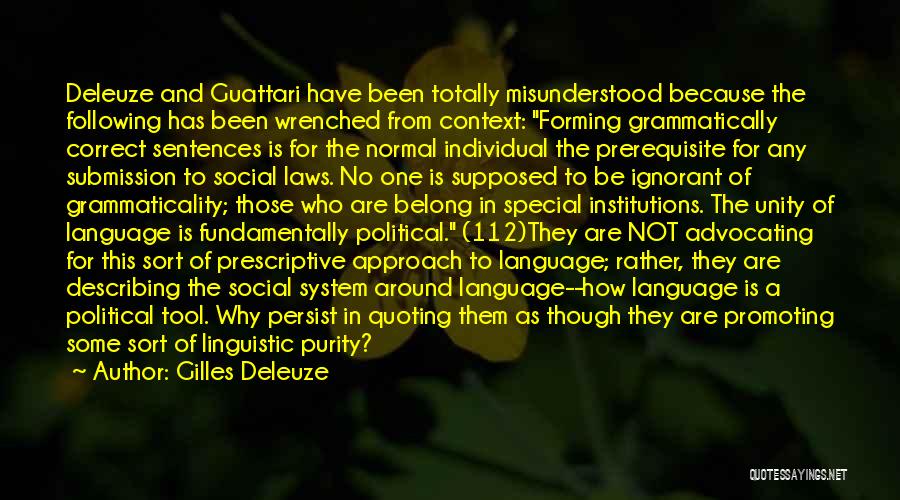 Deleuze Guattari Quotes By Gilles Deleuze