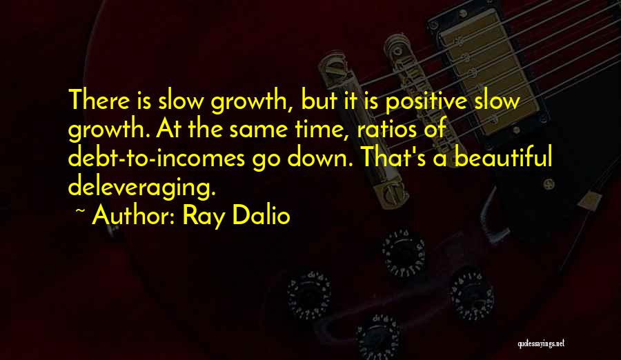 Deleveraging Quotes By Ray Dalio