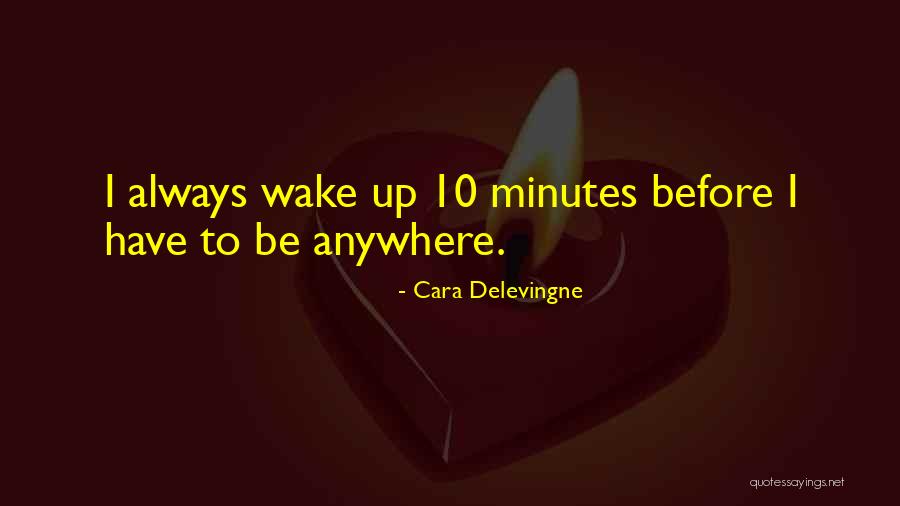 Delevingne Quotes By Cara Delevingne Delevingne Quotes By Cara Delevingne