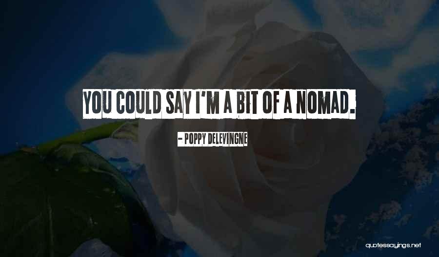 Delevingne Quotes By Poppy Delevingne Delevingne Quotes By Poppy Delevingne