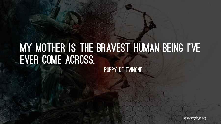 Delevingne Quotes By Poppy Delevingne