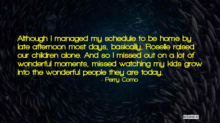 Delevingne Sisters Quotes By Perry Como Delevingne Sisters Quotes By Perry Como
