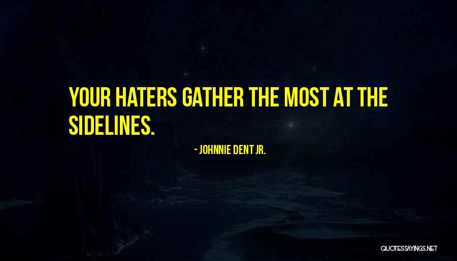 Delfino Quotes By Johnnie Dent Jr. Delfino Quotes By Johnnie Dent Jr.