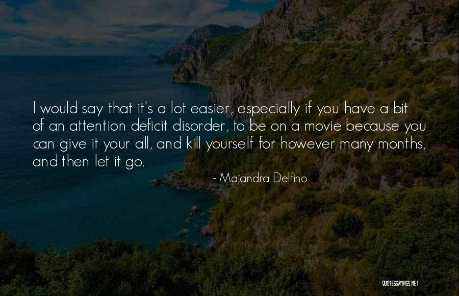 Delfino Quotes By Majandra Delfino Delfino Quotes By Majandra Delfino