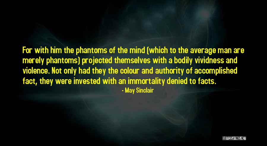 Delgaizo Michael Quotes By May Sinclair Delgaizo Michael Quotes By May Sinclair