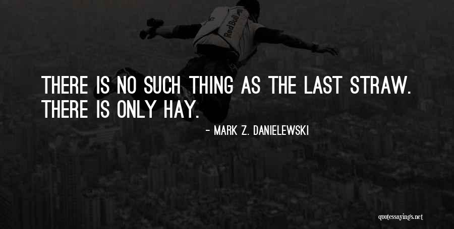 Delgatto Diamond Quotes By Mark Z. Danielewski Delgatto Diamond Quotes By Mark Z. Danielewski