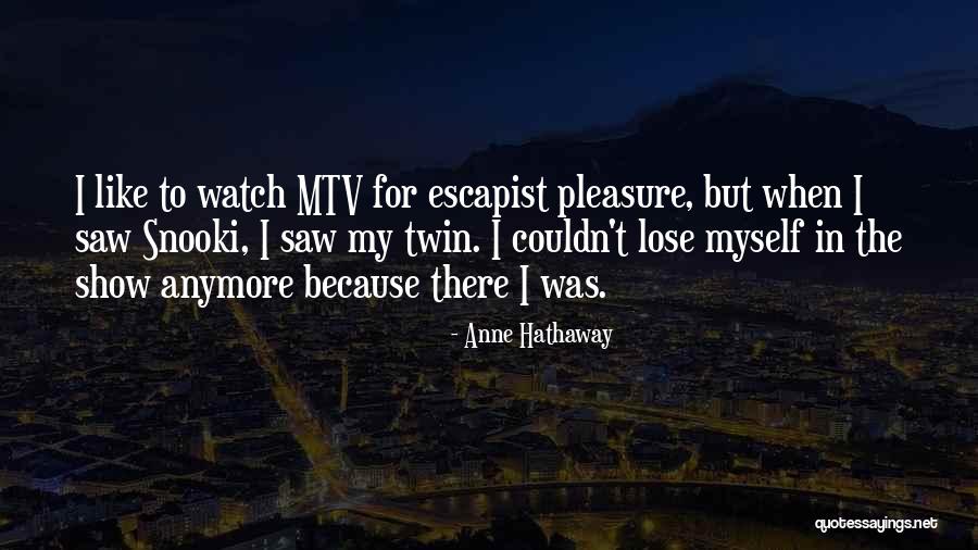 Delgiorno Adults Quotes By Anne Hathaway