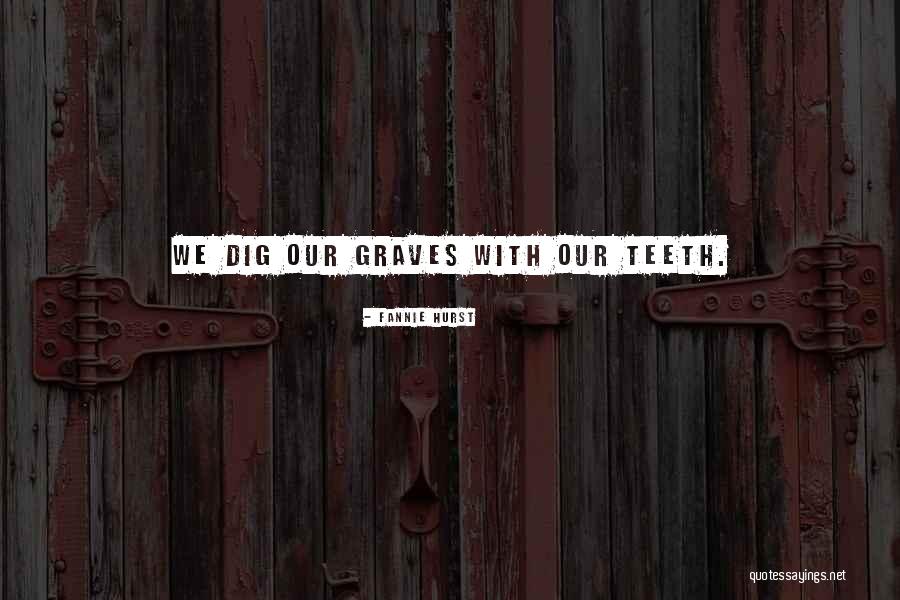 Delhaye Marche Quotes By Fannie Hurst Delhaye Marche Quotes By Fannie Hurst