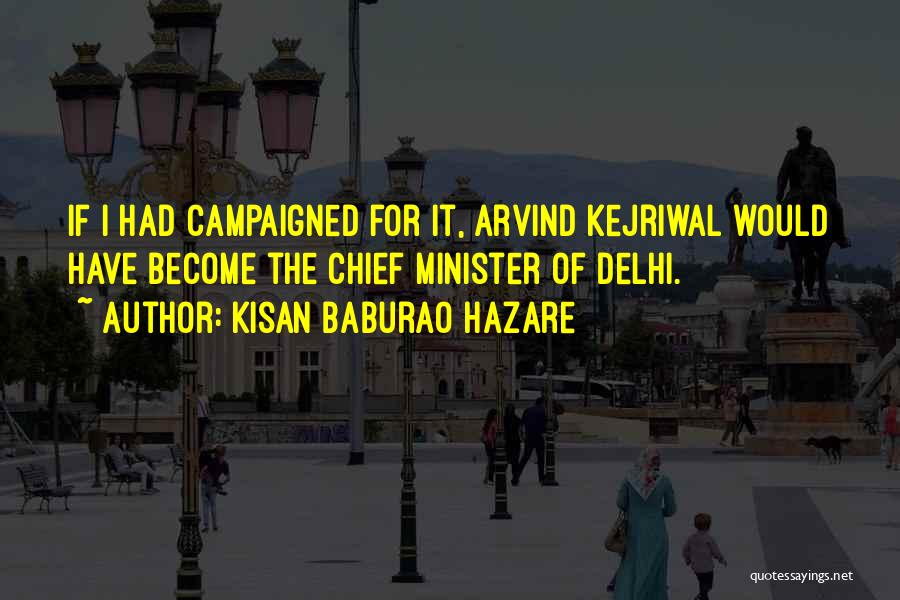 Delhi Election Quotes By Kisan Baburao Hazare