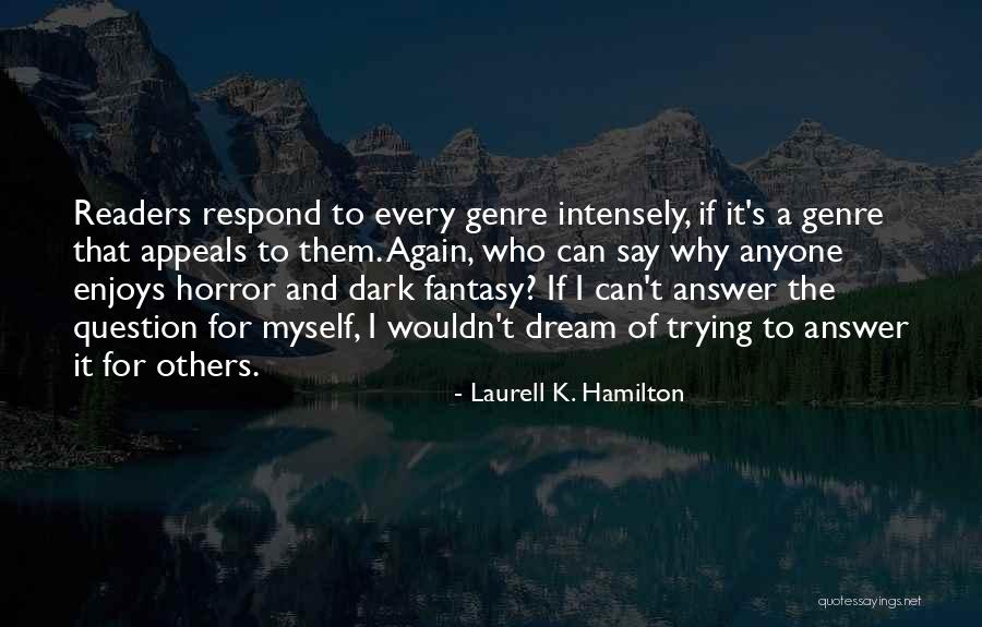 Delhi Sultanate Quotes By Laurell K. Hamilton