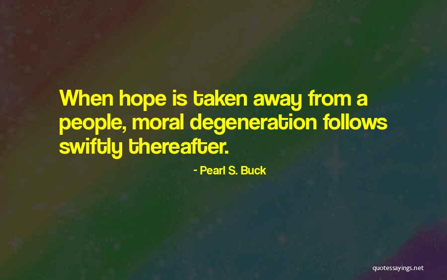 Delhiaajtaklive Quotes By Pearl S. Buck