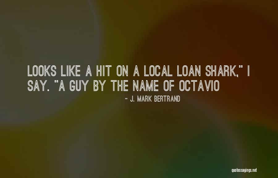 Delhise Quotes By J. Mark Bertrand Delhise Quotes By J. Mark Bertrand