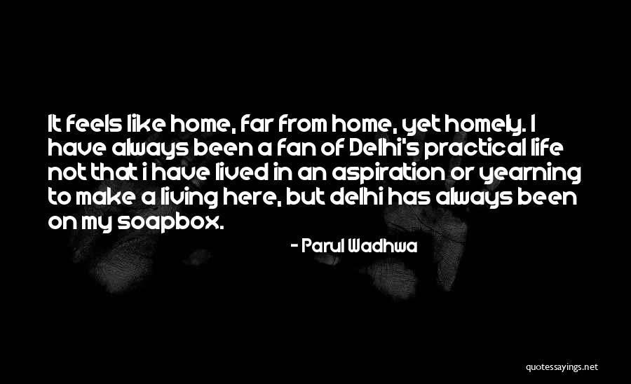 Delhite Quotes By Parul Wadhwa Delhite Quotes By Parul Wadhwa