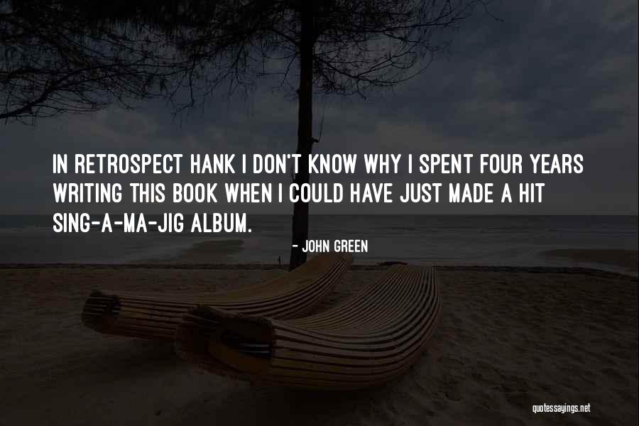Delhusa Johnny Quotes By John Green Delhusa Johnny Quotes By John Green