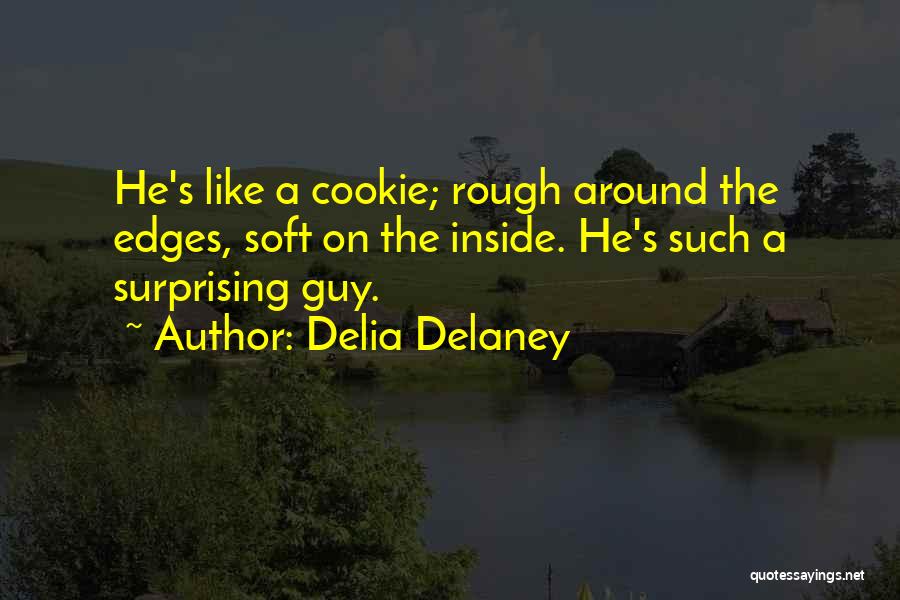 Delia Delaney Quotes 1853188