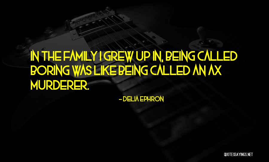 Delia Ephron Quotes 1266971 Delia Ephron Quotes 1266971