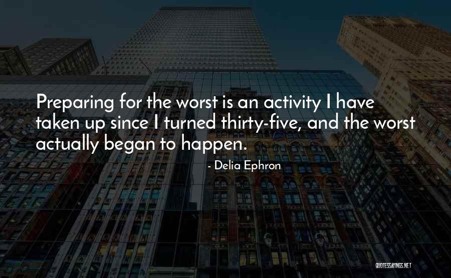 Delia Ephron Quotes 1446708