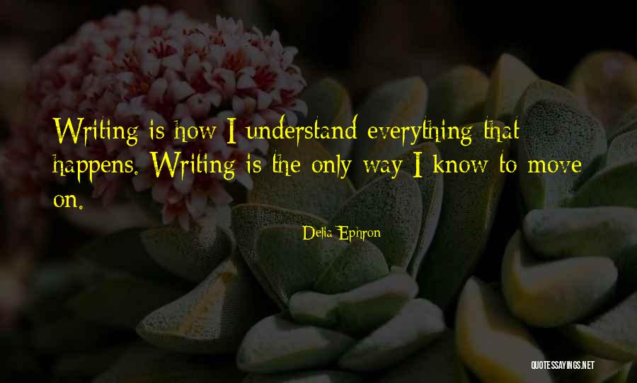 Delia Ephron Quotes 1629909