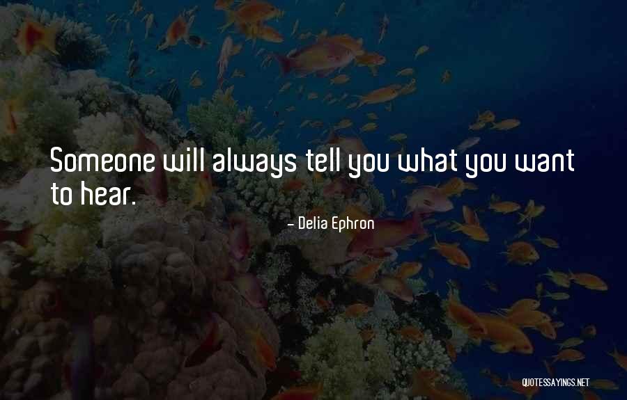 Delia Ephron Quotes 2046066 Delia Ephron Quotes 2046066