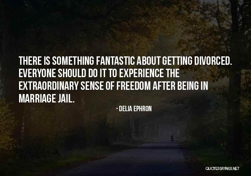 Delia Ephron Quotes 2141142 Delia Ephron Quotes 2141142
