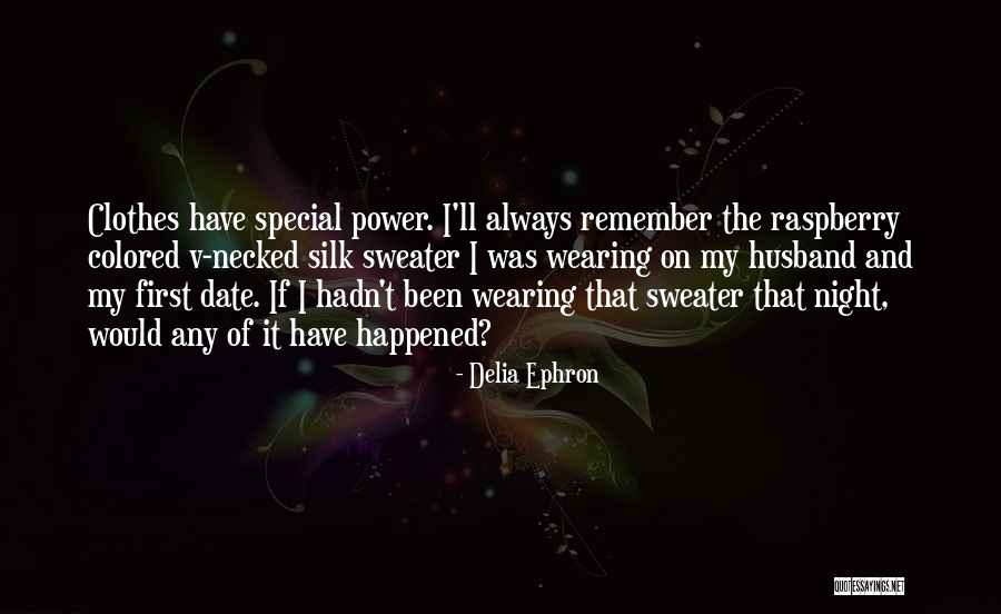 Delia Ephron Quotes 470616