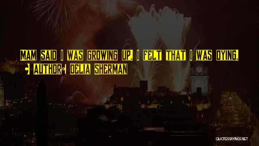 Delia Quotes By Delia Sherman