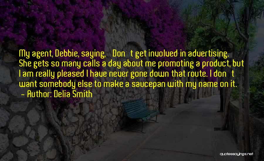 Delia Quotes By Delia Smith