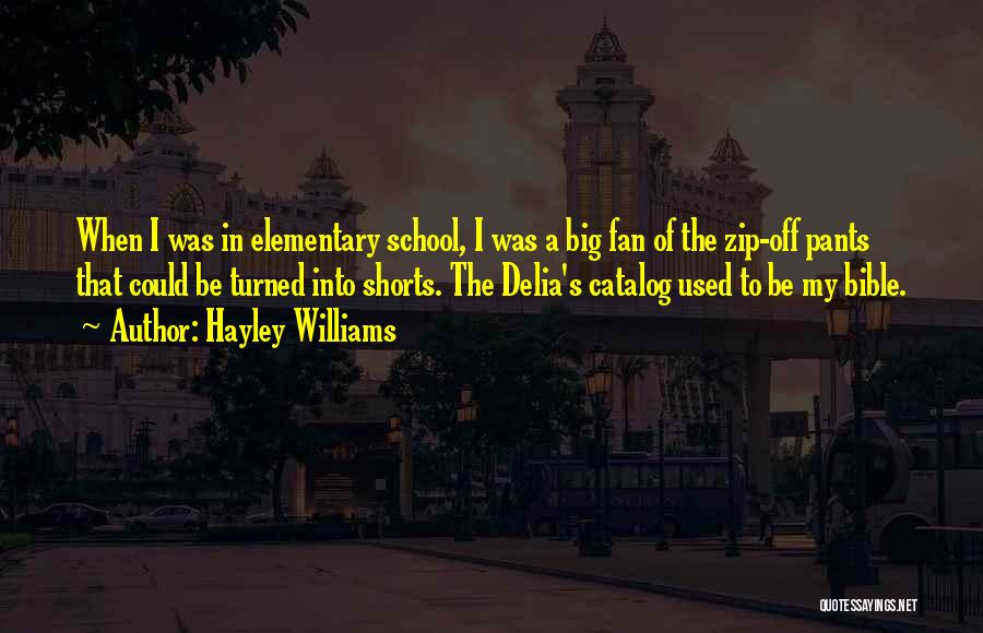 Delia Quotes By Hayley Williams