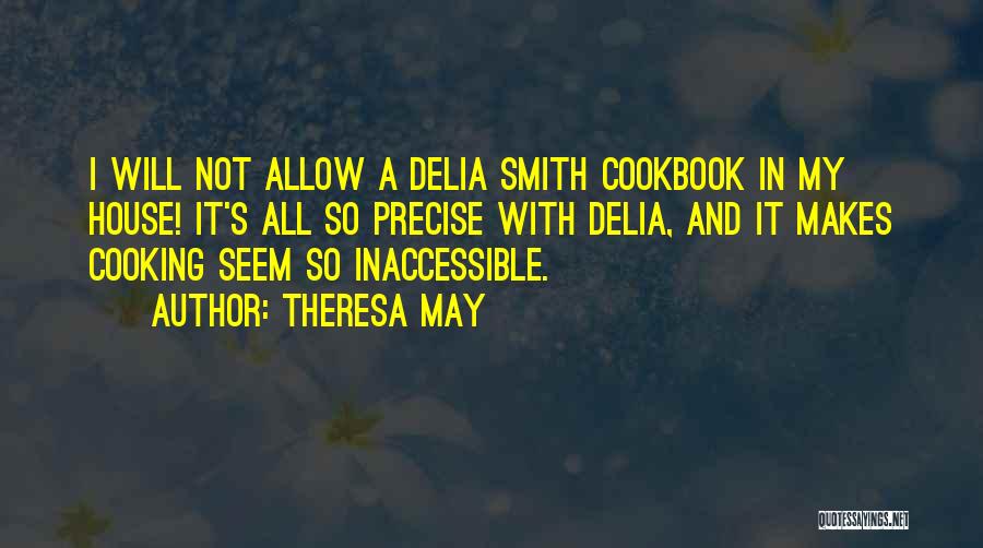 Delia Quotes By Theresa May