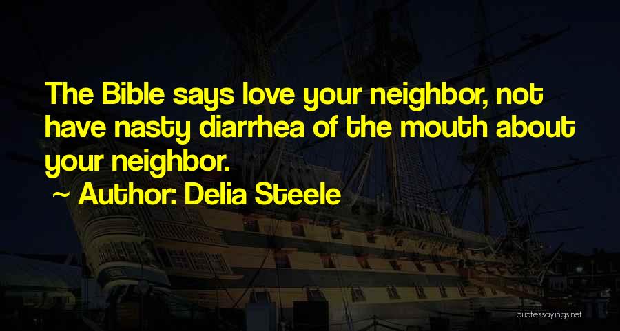 Delia Steele Quotes 2109324