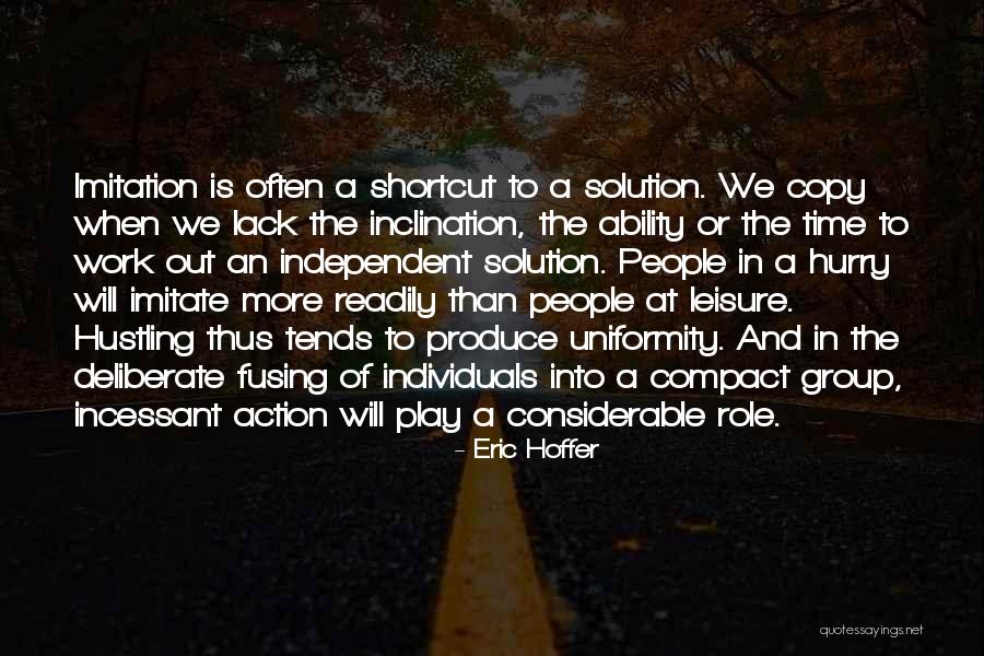 Deliberate Work Quotes By Eric Hoffer Deliberate Work Quotes By Eric Hoffer