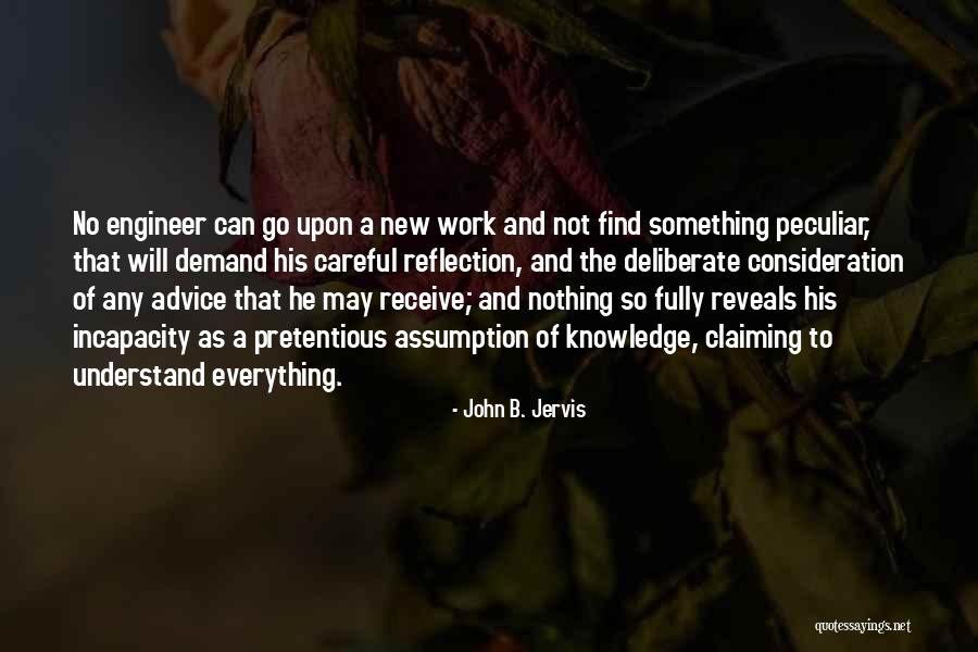 Deliberate Work Quotes By John B. Jervis Deliberate Work Quotes By John B. Jervis