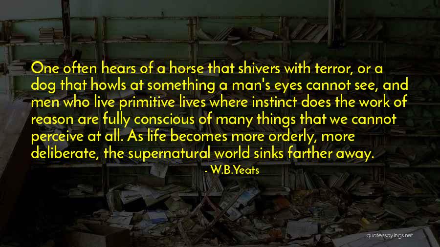 Deliberate Work Quotes By W.B.Yeats Deliberate Work Quotes By W.B.Yeats