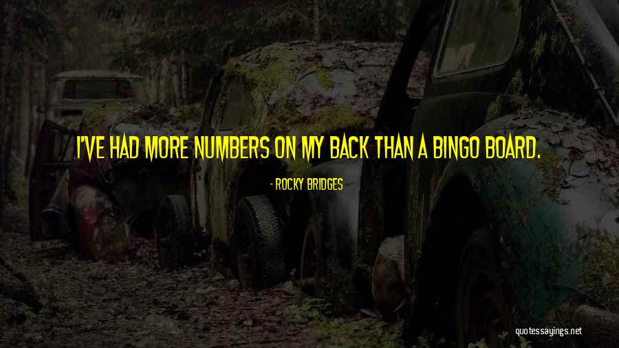 Deliberato Significato Quotes By Rocky Bridges
