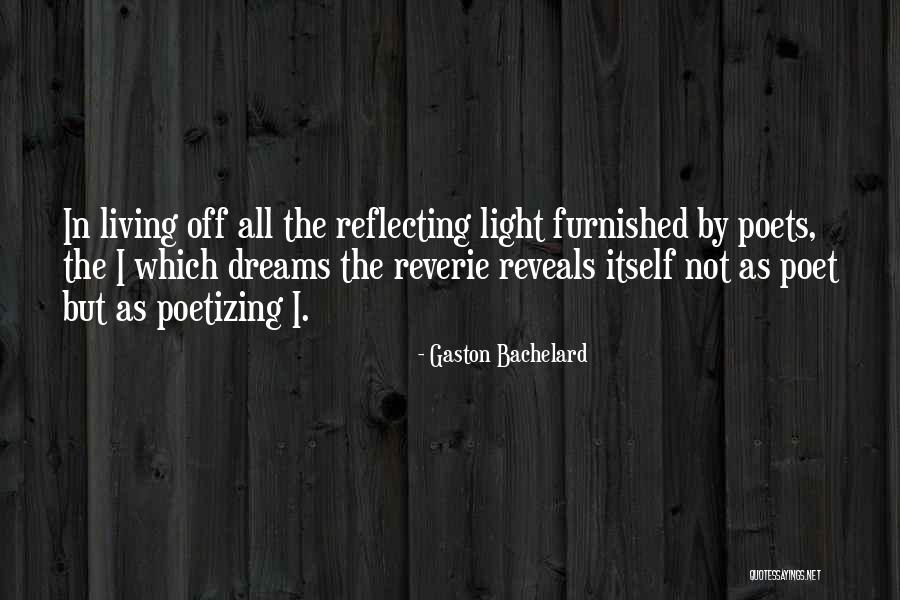 Deliberatos Bakery Quotes By Gaston Bachelard Deliberatos Bakery Quotes By Gaston Bachelard