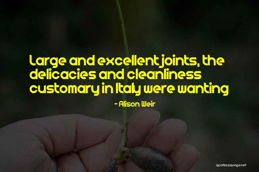 Delicacies Quotes By Alison Weir Delicacies Quotes By Alison Weir
