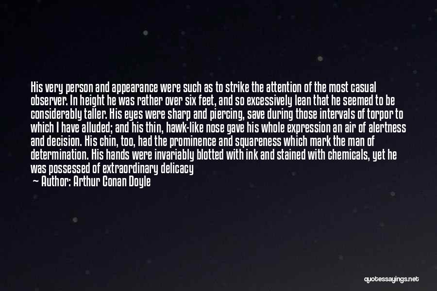 Delicacy Quotes By Arthur Conan Doyle