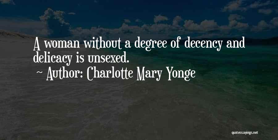Delicacy Quotes By Charlotte Mary Yonge