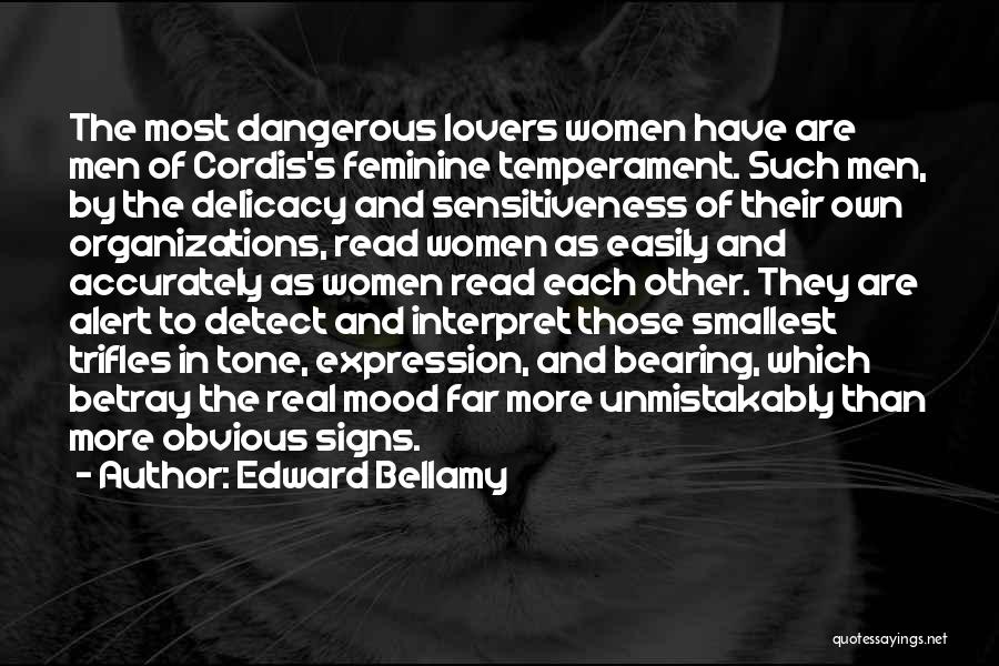 Delicacy Quotes By Edward Bellamy