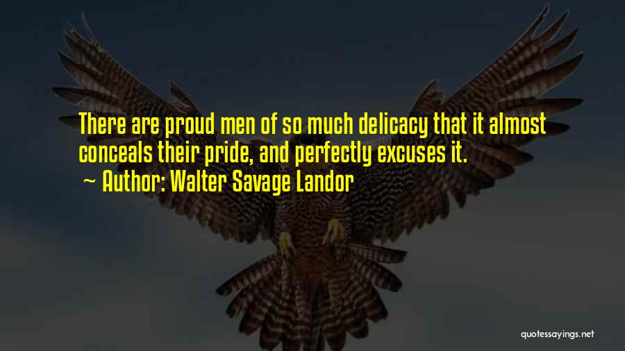 Delicacy Quotes By Walter Savage Landor