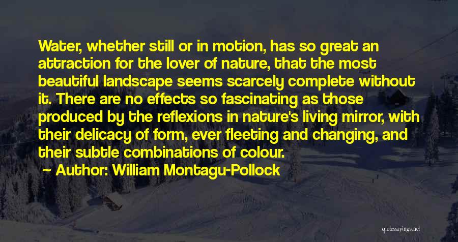 Delicacy Quotes By William Montagu-Pollock