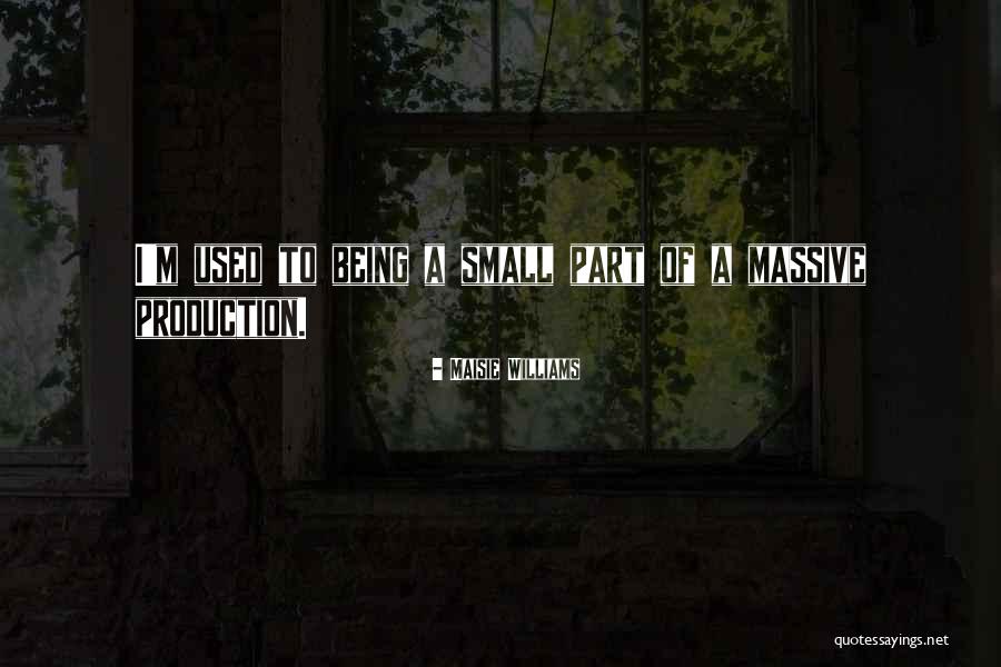 Delicadeza Quotes By Maisie Williams Delicadeza Quotes By Maisie Williams